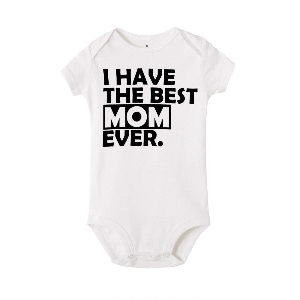 Newborn Baby Romper
*I have the best MOM ever
*I have the best DAD ever